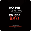 Curso de comunicacion no me hables en ese tono